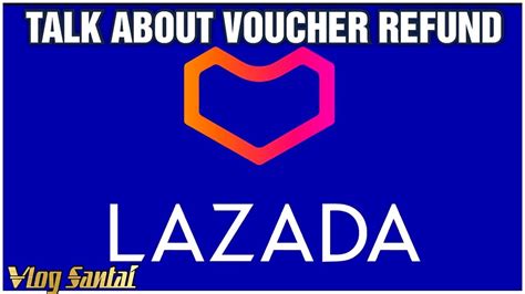 lazada voucher refund.